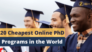 Cheapest Online PhD Programs In The World