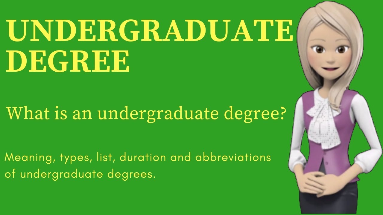 UNDERGRADUATE DEGREE : what is undergraduate degree?, meaning, best undergraduate  degrees 2019. - YouTube