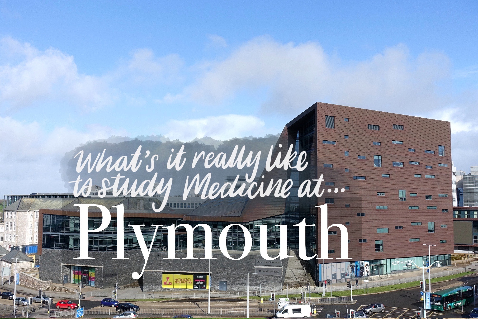 What's it Really Like To Study Medicine at Plymouth Medical School? – Life  of a Medic