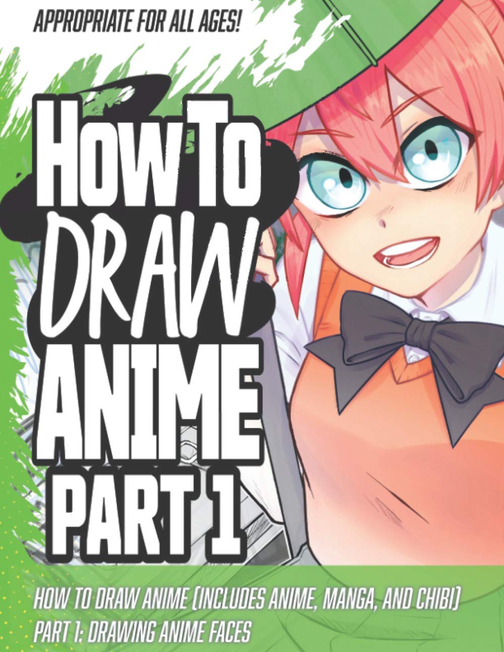 How to Draw Anime (Includes Anime, Manga and Chibi) Part 1 Drawing