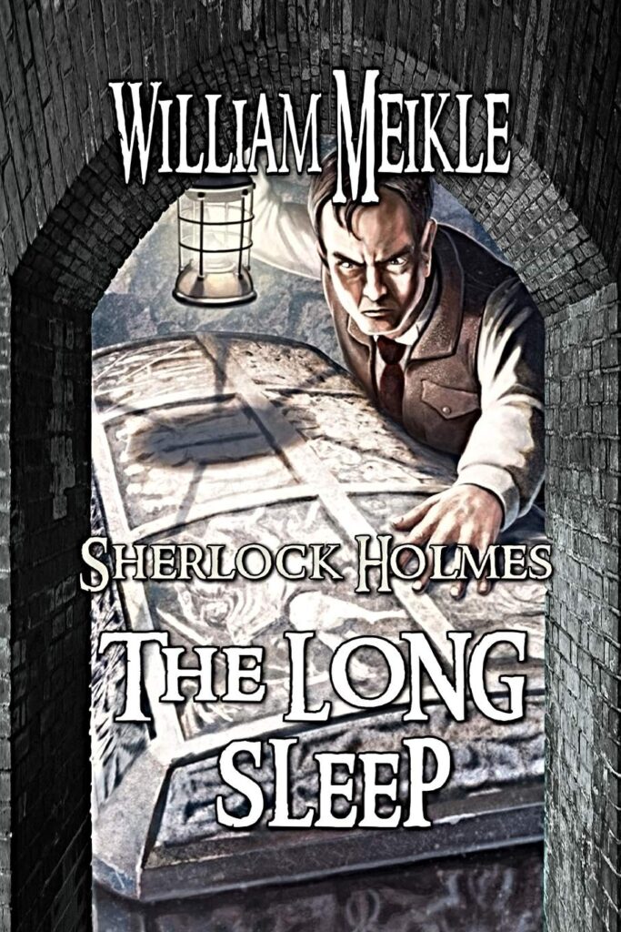 The Long Sleep: A Weird Sherlock Holmes Adventure