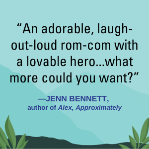 an adorable, laugh out loud rom com with a loveable hero - jenn bennett