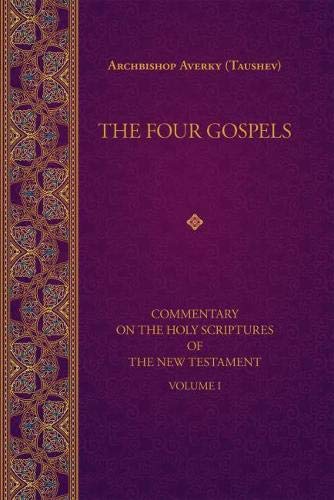 The Four Gospels (Commentary on the Holy Scriptures of the)