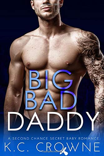 Big Bad Daddy: A Secret Baby, Enemies to Lovers Romance (Big Bad Daddies)