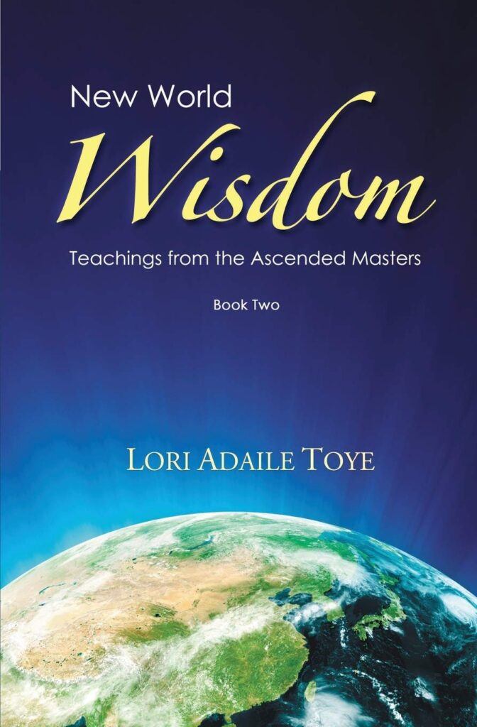 New World Wisdom, Book Two: Teachings from the Ascended Masters (New World Wisdom Series)