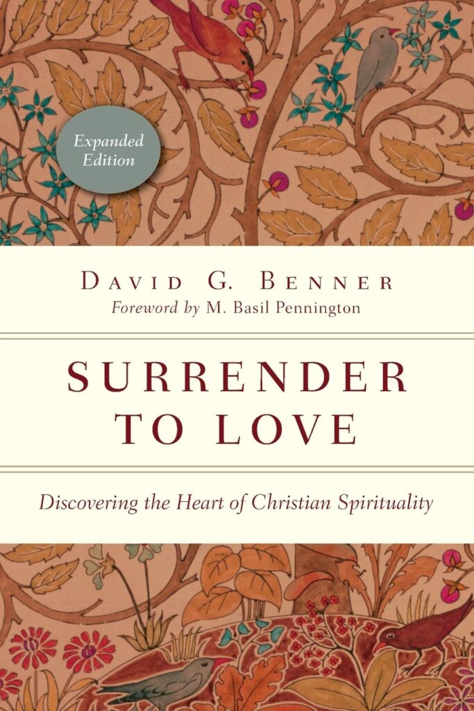 Surrender to Love: Discovering the Heart of Christian Spirituality (The Spiritual Journey)