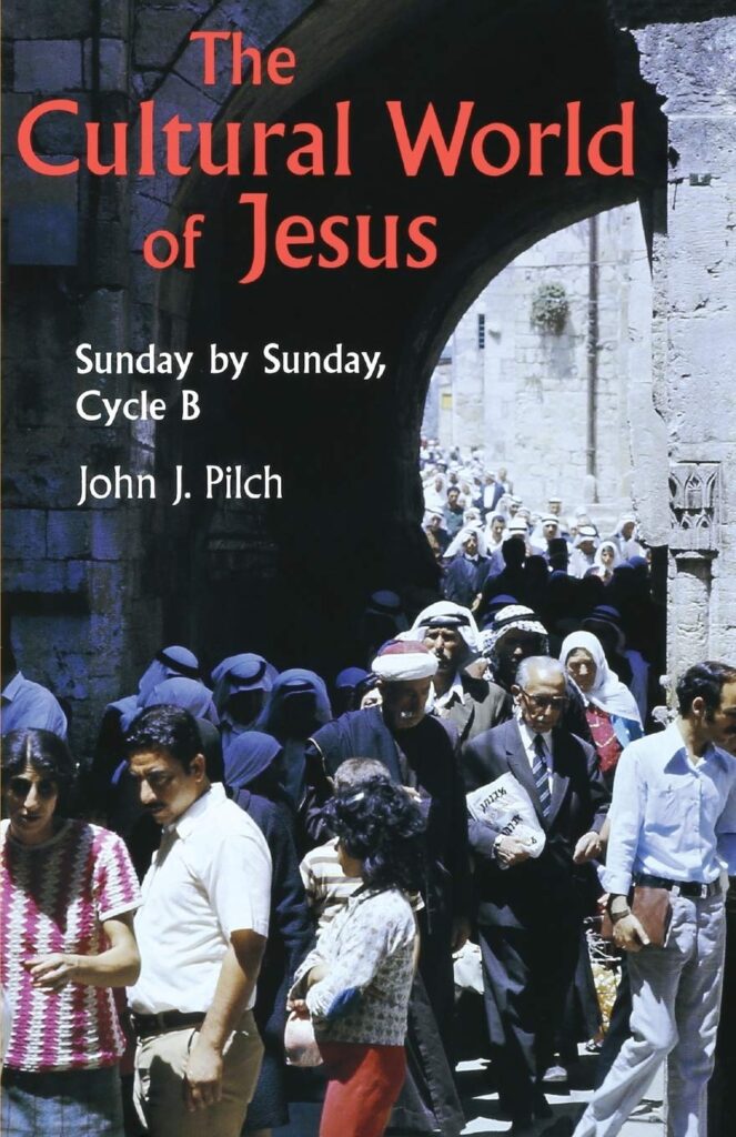 The Cultural World Of Jesus: Sunday By Sunday, Cycle B (Bestseller! the Cultural World of Jesus: Sunday by Sunday)