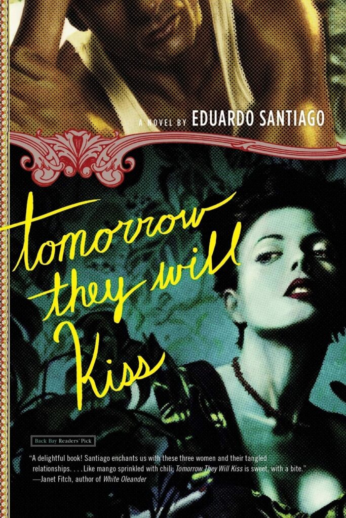 Tomorrow They Will Kiss: A Novel