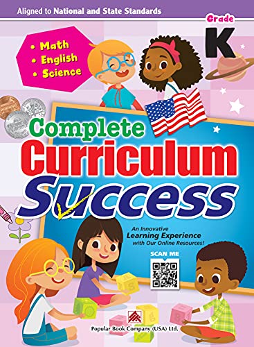 Complete Curriculum Success Kindergarten - Learning Workbook For Kindergarten Students - English, Math and Science Activities Children Book